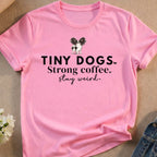 Tiny Dogs Strong Coffee Stay Weird Papillon Dog product type