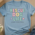 Light blue t-shirt with "RESCUE DOG LIFE" text and heart graphics.