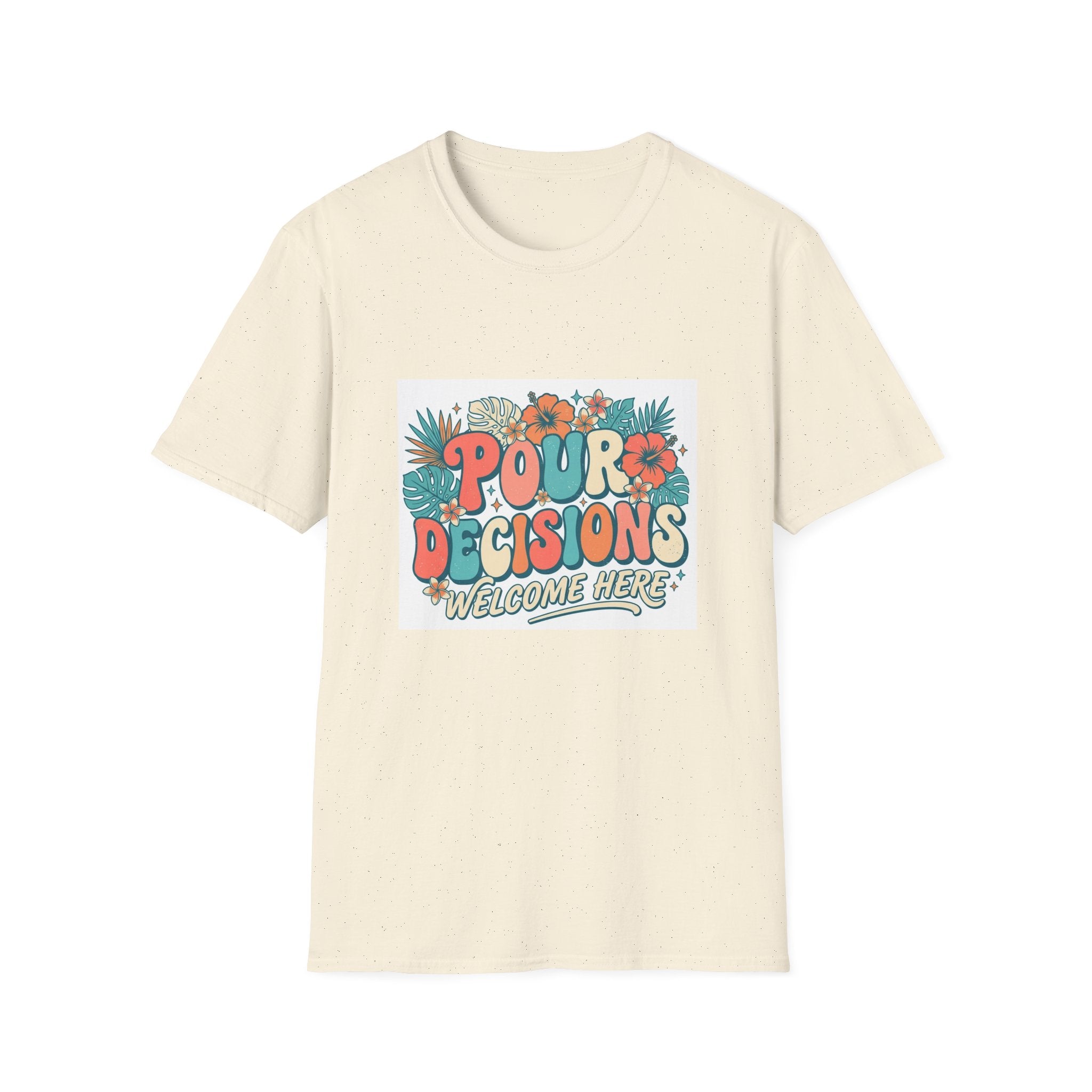 Pour Decisions T-Shirt