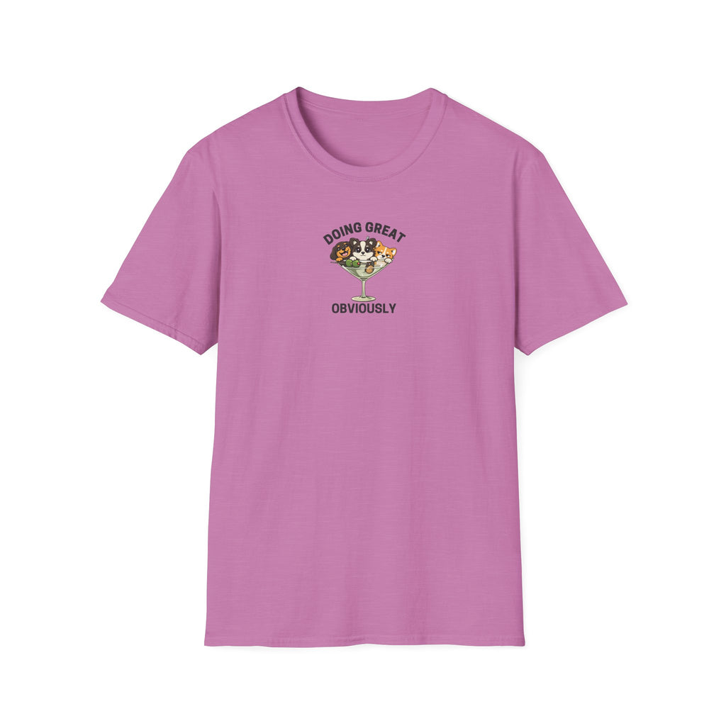 Doing Great Obviously T-Shirt