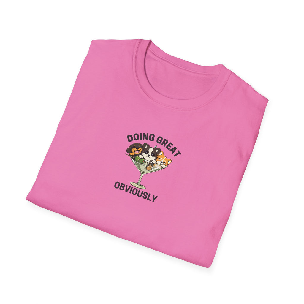 Doing Great Obviously T-Shirt