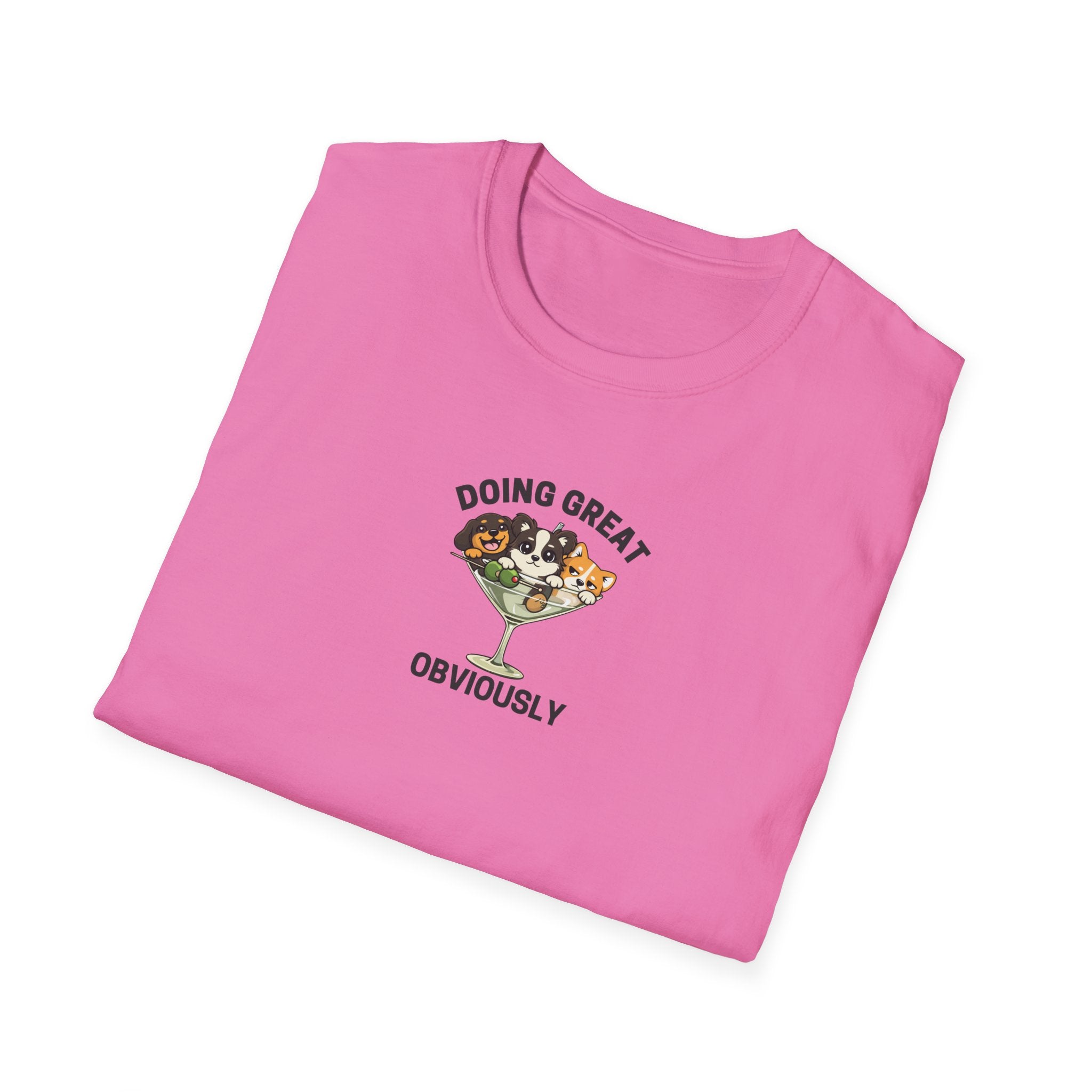 Doing Great Obviously T-Shirt