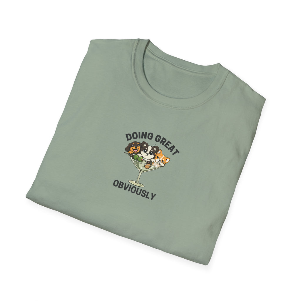 Doing Great Obviously T-Shirt
