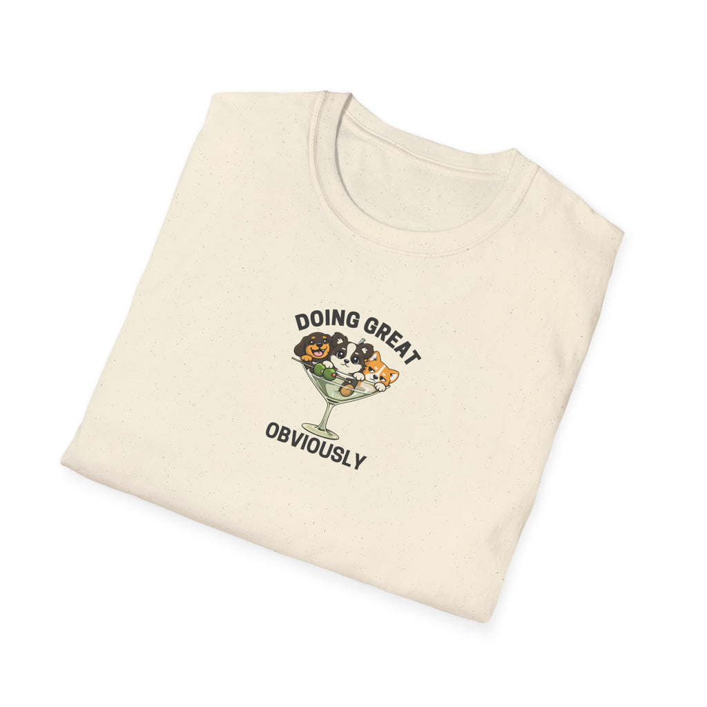 Doing Great Obviously T-Shirt