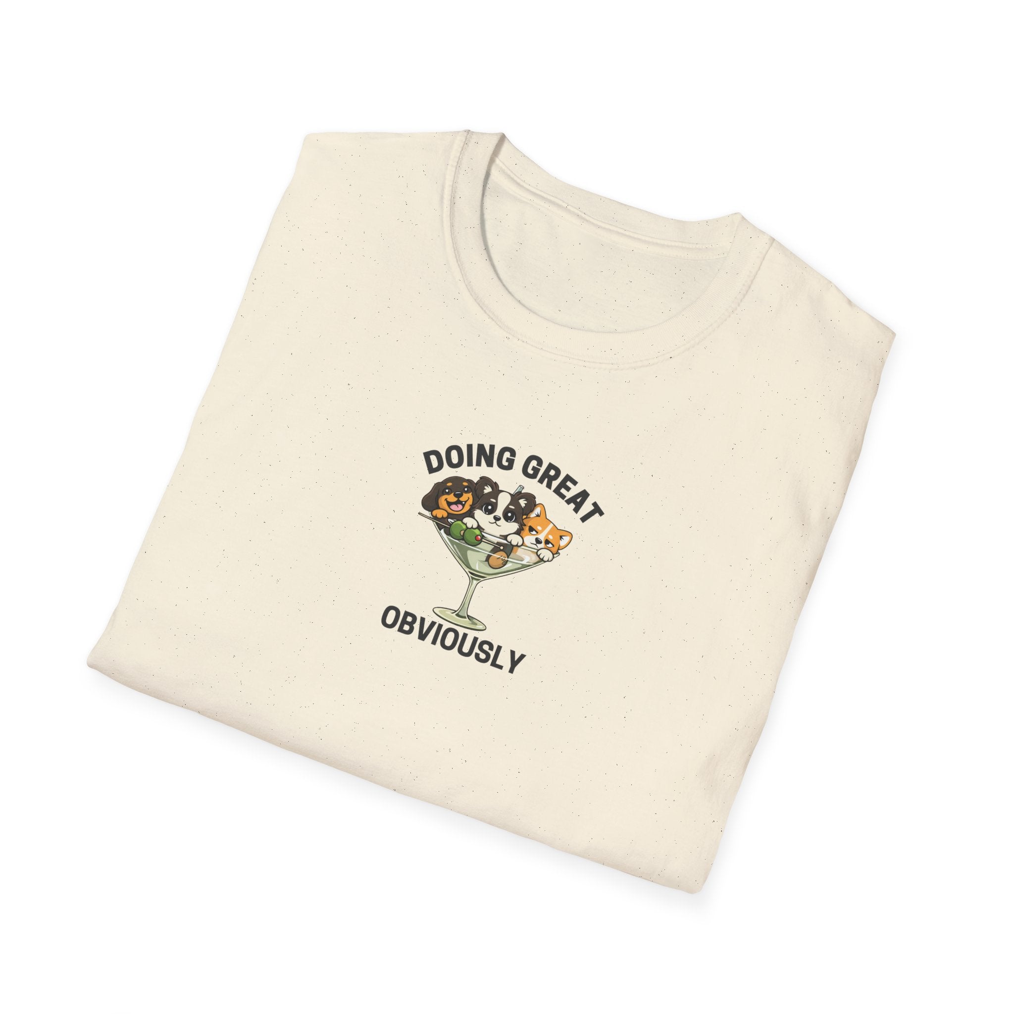 Doing Great Obviously T-Shirt