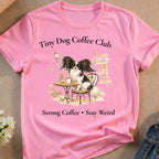 Tiny Dog Coffee Club Strong Coffee Stay Weird product type