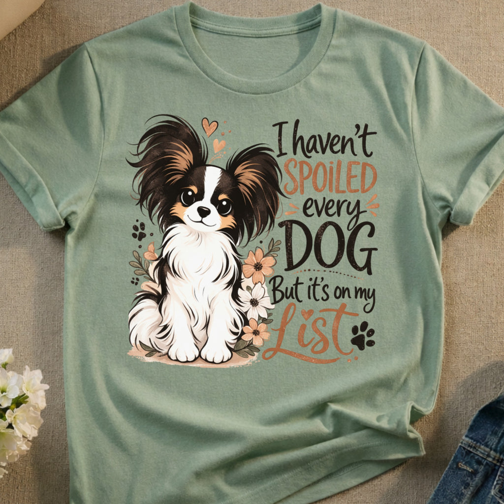 I haven't SPOILED every DOG But it's on my List product type