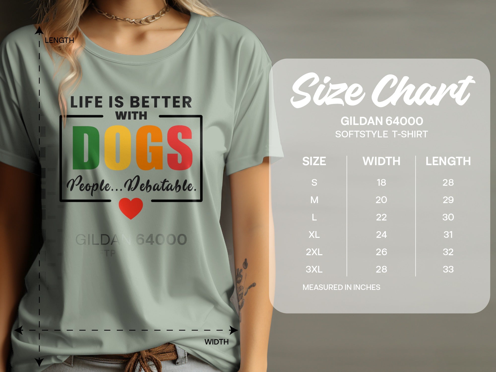 Green t-shirt with "Life is Better With Dogs" text and a size chart.