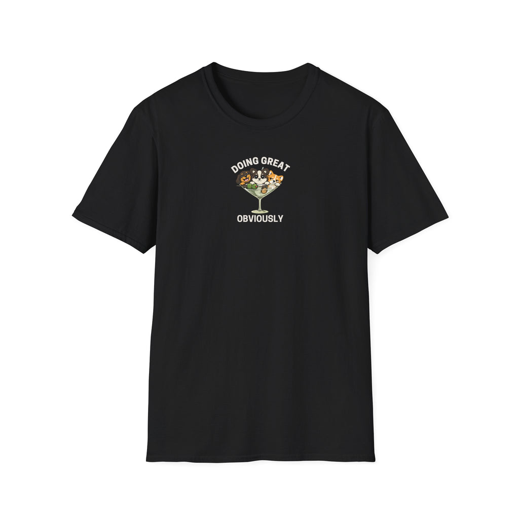 Doing Great Obviously T-Shirt