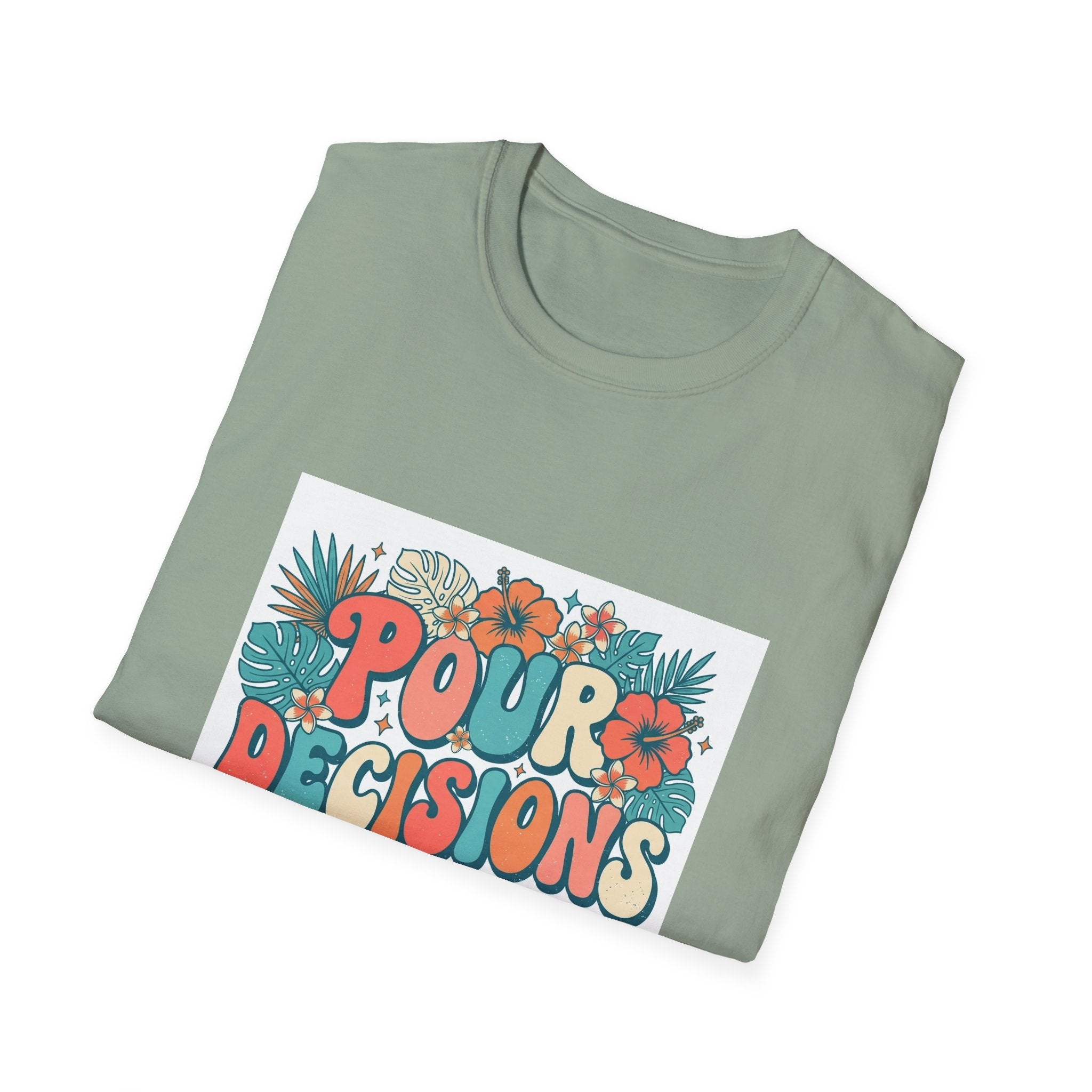 Pour Decisions T-Shirt