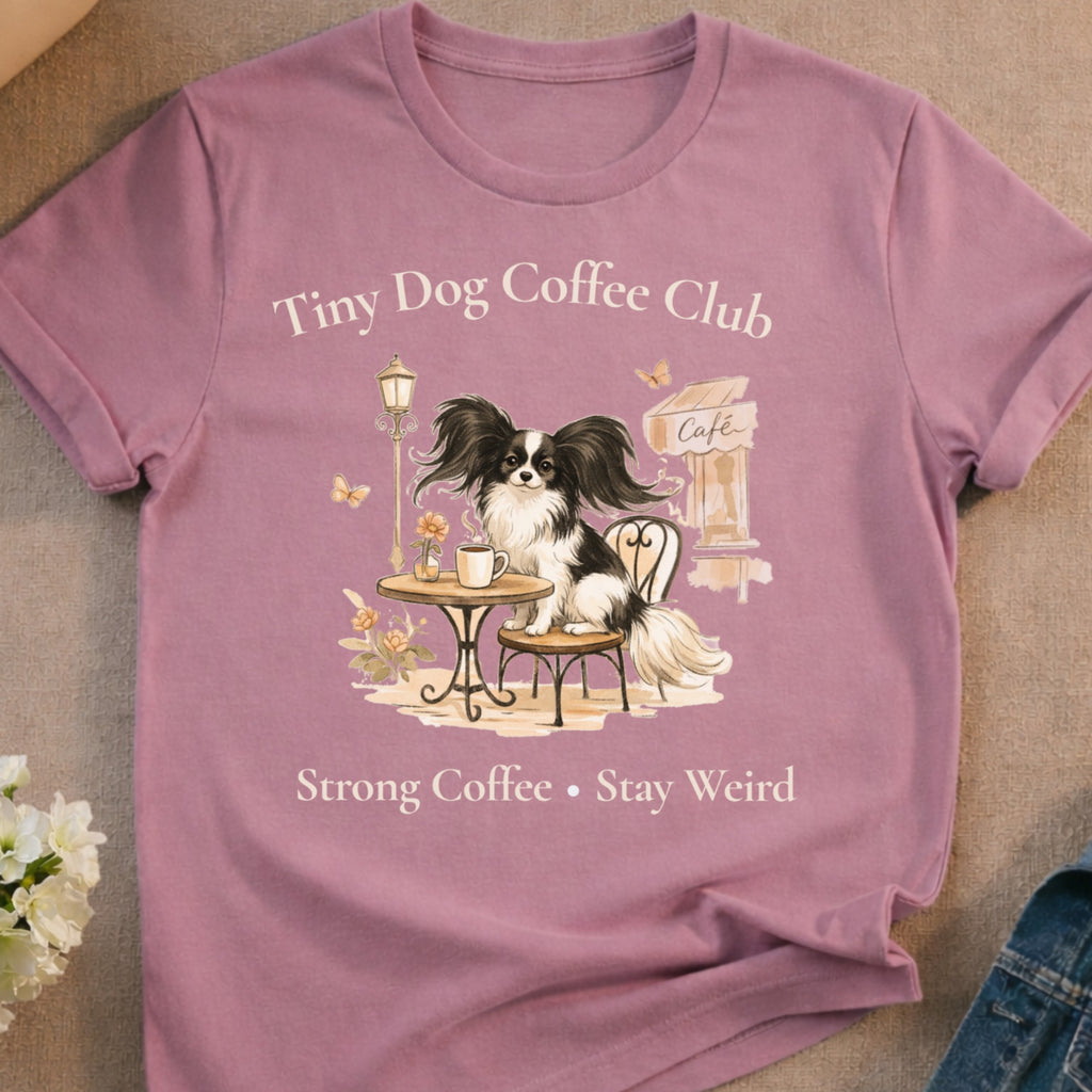 Tiny Dog Strong Coffee Stay Weird product type