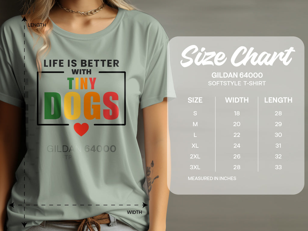 T-shirt graphic with text "Life is Better With Tiny Dogs" and a size chart.