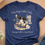 Tiny Dog Coffee Club Strong Coffee Stay Weird product type