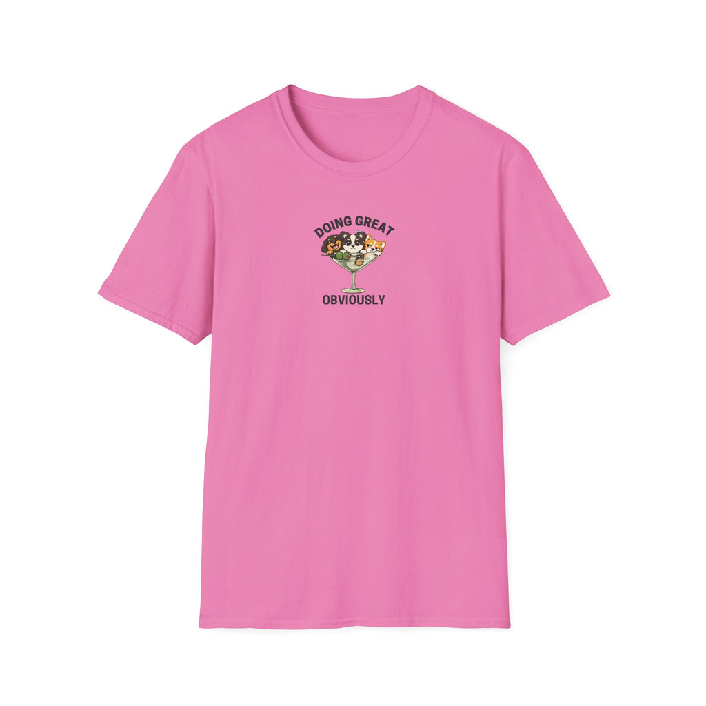 Doing Great Obviously T-Shirt