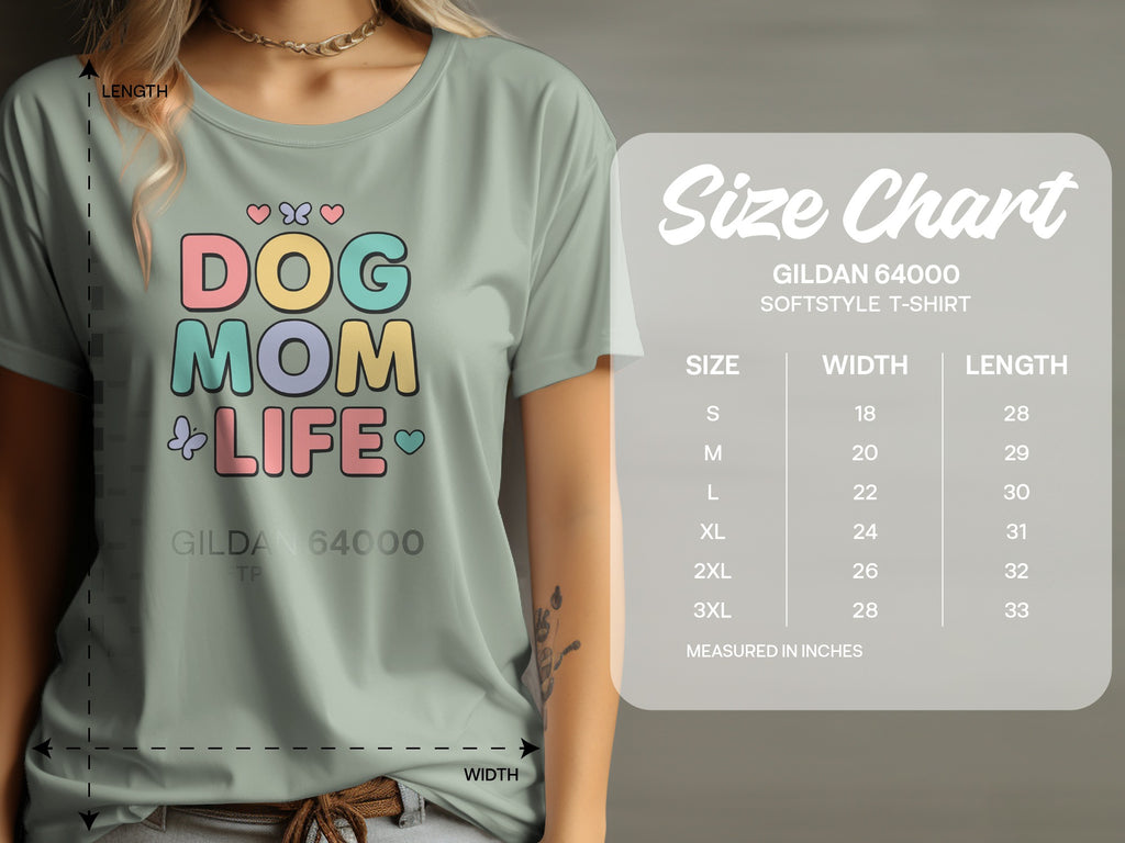Light green t-shirt with "Dog Mom Life" text and Gildan size chart.