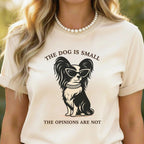 Small Frame. Strong Opinions. T-Shirt