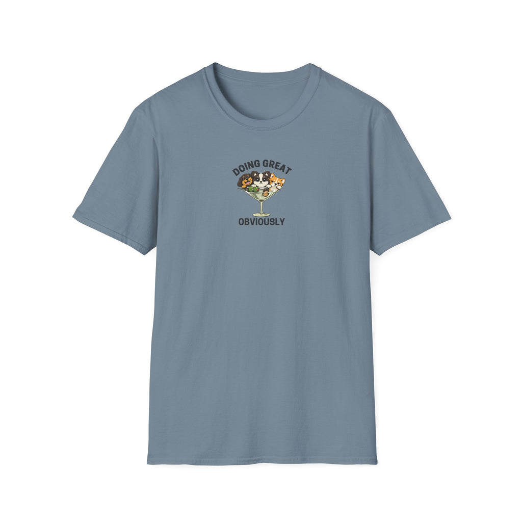 Doing Great Obviously T-Shirt