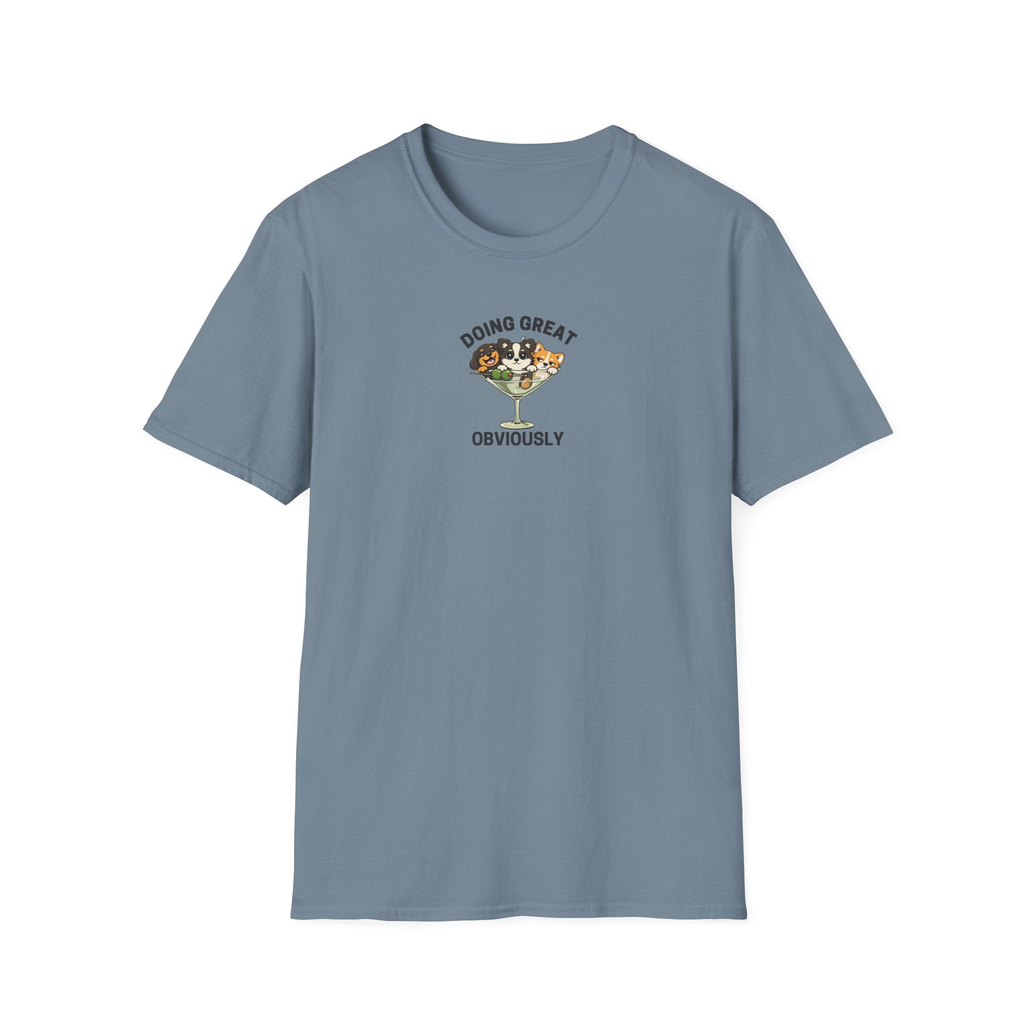 Doing Great Obviously T-Shirt