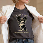 Small Frame. Strong Opinions. T-Shirt