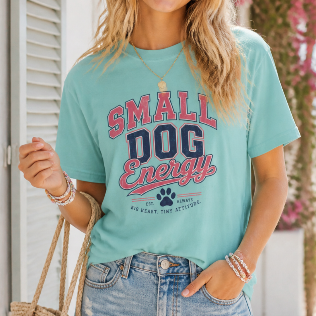 Small Dog Energy T-Shirt