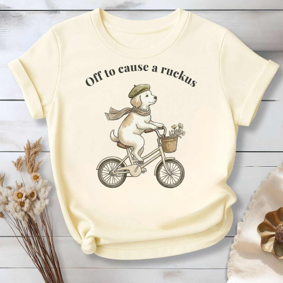 Off to Cause a Ruckus T-Shirt