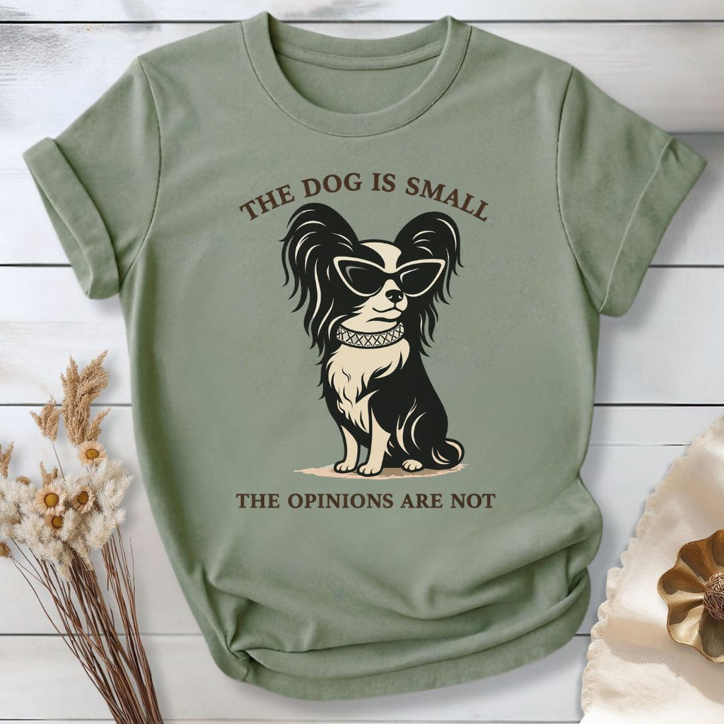 Small Frame. Strong Opinions. T-Shirt