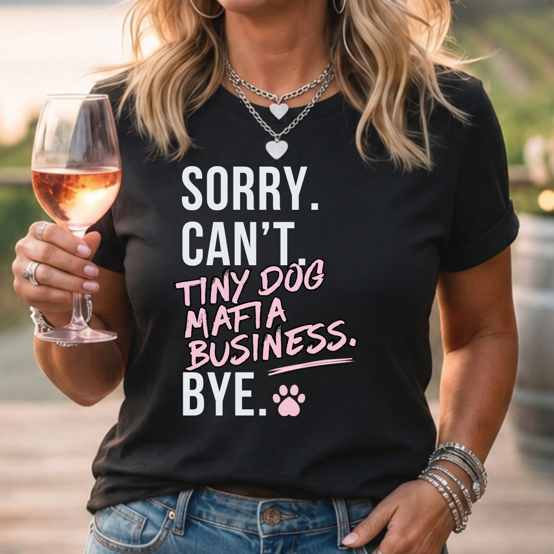 Sorry - Mafia Business Business T-Shirt
