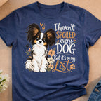 I haven't SPOILED every DOG But it's on my List product type