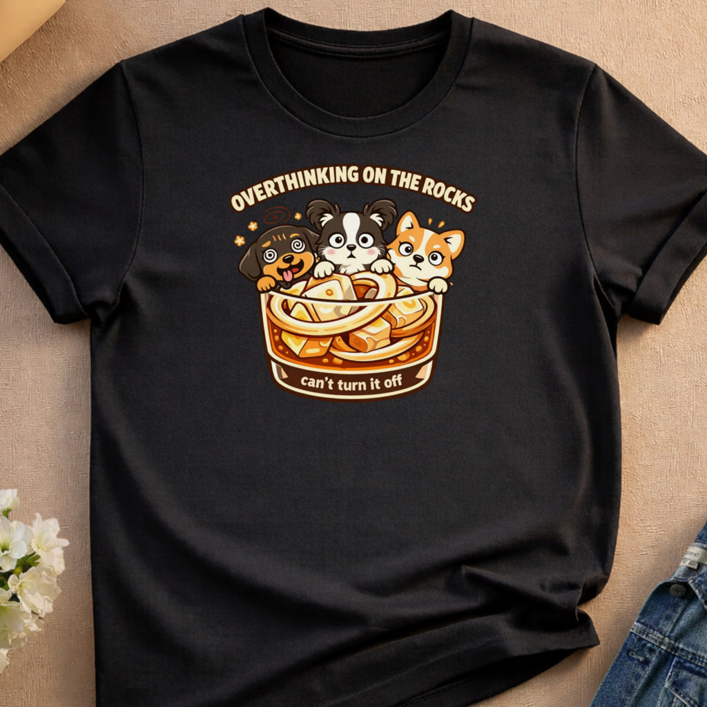 T-shirt graphic of three dogs in a bowl of ramen, reading "Overthinking On The Rocks can't turn it off".
