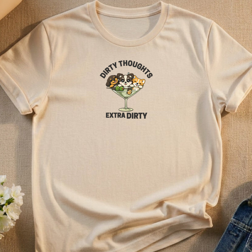 Cream t-shirt with cartoon dogs in a martini glass and "Dirty Thoughts Extra Dirty" text.