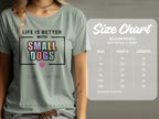 T-shirt with "Life is Better With Small Dogs" graphic and size chart.